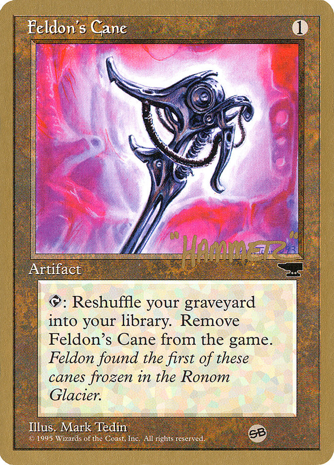 Feldon's Cane (Shawn "Hammer" Regnier) (SB) [Pro Tour Collector Set] | Fandemonia Ltd