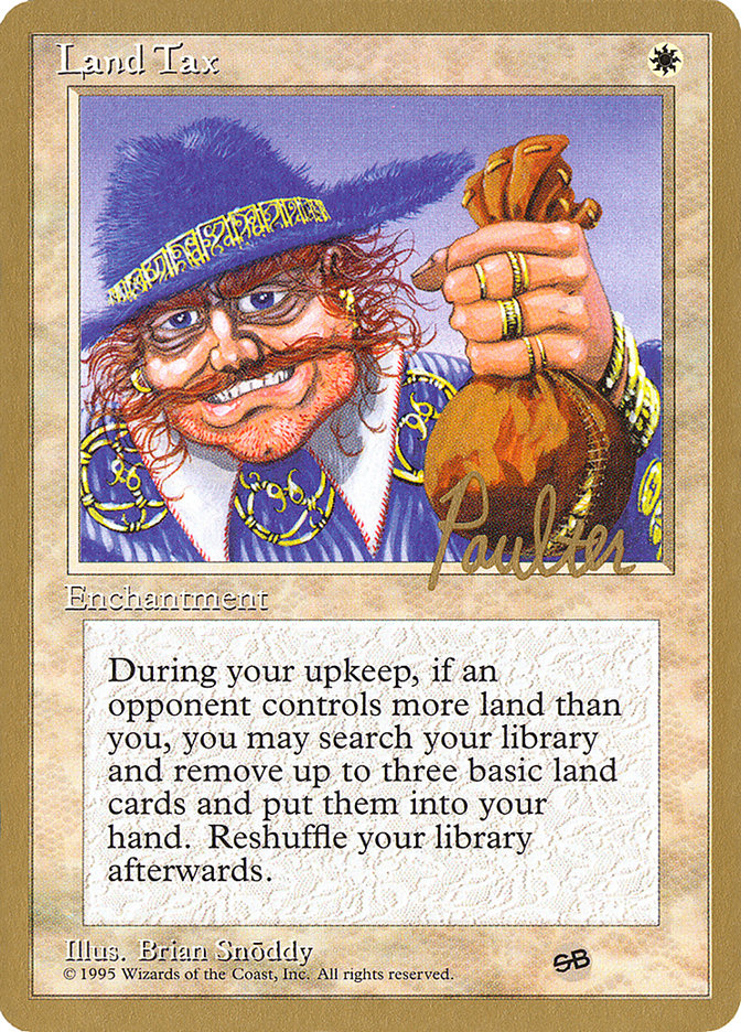 Land Tax (Preston Poulter) (SB) [Pro Tour Collector Set] | Fandemonia Ltd