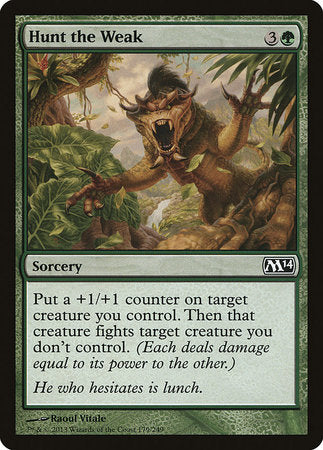 Hunt the Weak [Magic 2014] | Fandemonia Ltd