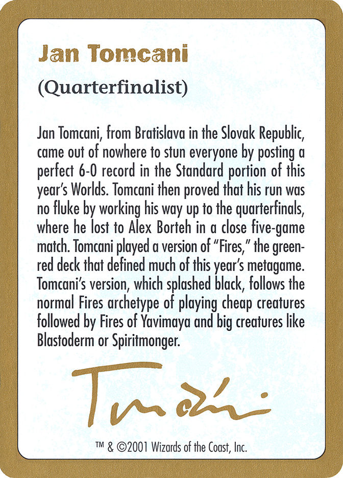 Jan Tomcani Bio [World Championship Decks 2001] | Fandemonia Ltd