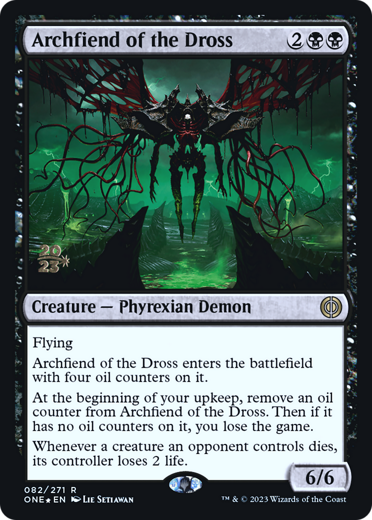 Archfiend of the Dross [Phyrexia: All Will Be One Prerelease Promos] | Fandemonia Ltd