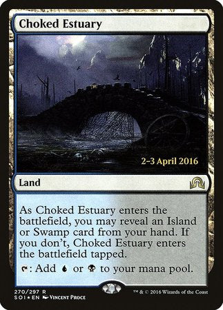 Choked Estuary [Shadows over Innistrad Promos] | Fandemonia Ltd