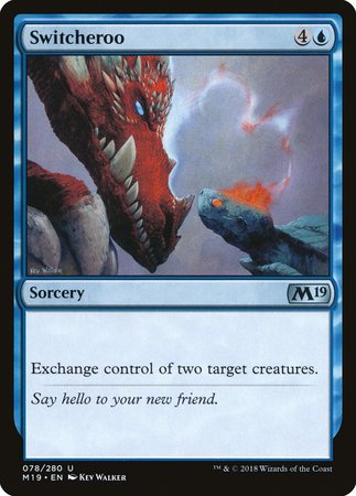 Switcheroo [Core Set 2019] | Fandemonia Ltd
