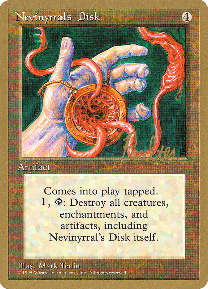 Nevinyrral's Disk (Preston Poulter) [Pro Tour Collector Set] | Fandemonia Ltd