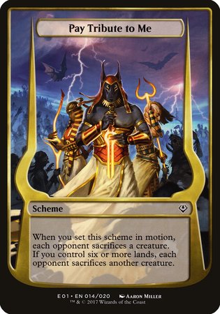 Pay Tribute to Me (Archenemy: Nicol Bolas) [Archenemy: Nicol Bolas Schemes] | Fandemonia Ltd