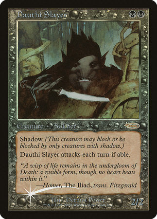 Dauthi Slayer [Arena League 2002] | Fandemonia Ltd