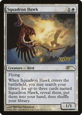 Squadron Hawk [Friday Night Magic 2011] | Fandemonia Ltd