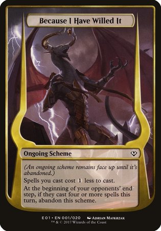 Because I Have Willed It (Archenemy: Nicol Bolas) [Archenemy: Nicol Bolas Schemes] | Fandemonia Ltd