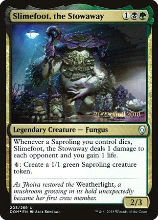 Slimefoot, the Stowaway [Dominaria Promos] | Fandemonia Ltd