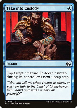 Take into Custody [Aether Revolt] | Fandemonia Ltd