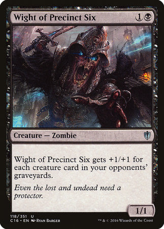 Wight of Precinct Six [Commander 2016] | Fandemonia Ltd
