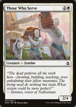 Those Who Serve [Amonkhet] | Fandemonia Ltd