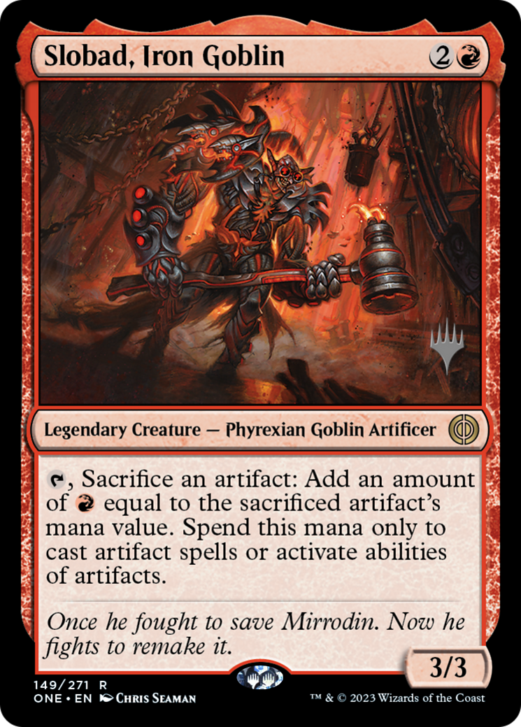 Slobad, Iron Goblin (Promo Pack) [Phyrexia: All Will Be One Promos] | Fandemonia Ltd