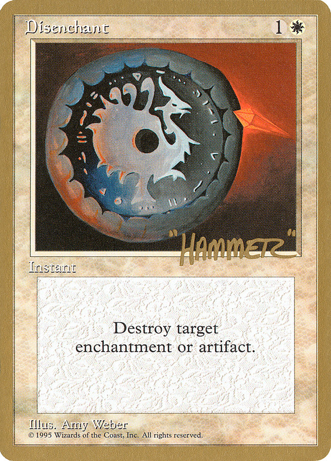 Disenchant (Shawn "Hammer" Regnier) [Pro Tour Collector Set] | Fandemonia Ltd