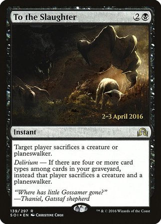 To the Slaughter [Shadows over Innistrad Promos] | Fandemonia Ltd