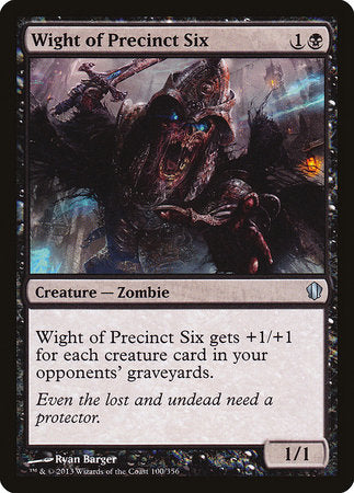 Wight of Precinct Six [Commander 2013] | Fandemonia Ltd