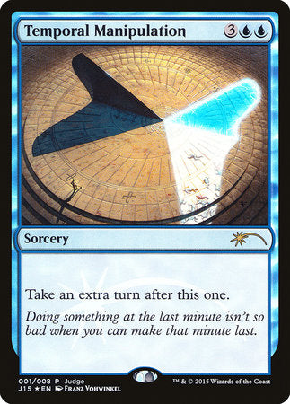 Temporal Manipulation [Judge Gift Cards 2015] | Fandemonia Ltd