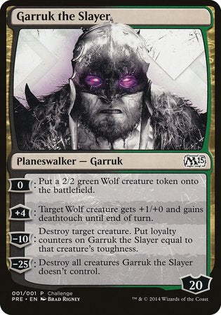 Garruk the Slayer (Magic 2015 Prerelease Promo) [M15 Prerelease Challenge] | Fandemonia Ltd