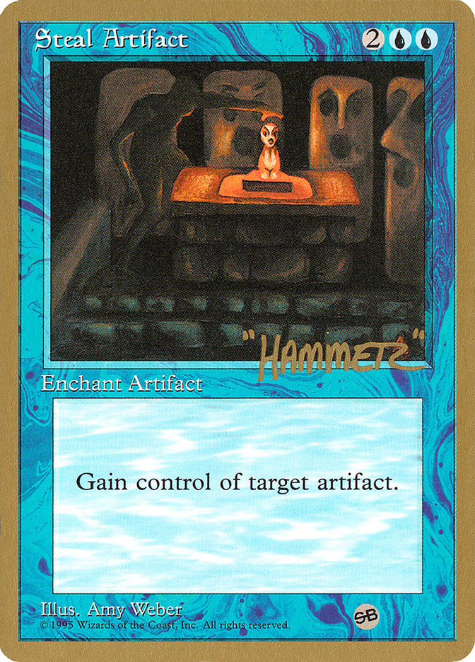 Steal Artifact (Shawn "Hammer" Regnier) (SB) [Pro Tour Collector Set] | Fandemonia Ltd
