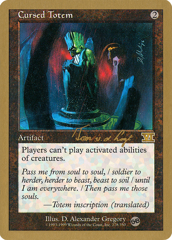 Cursed Totem (Tom van de Logt) (SB) [World Championship Decks 2000] | Fandemonia Ltd
