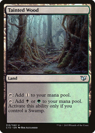 Tainted Wood [Commander 2015] | Fandemonia Ltd