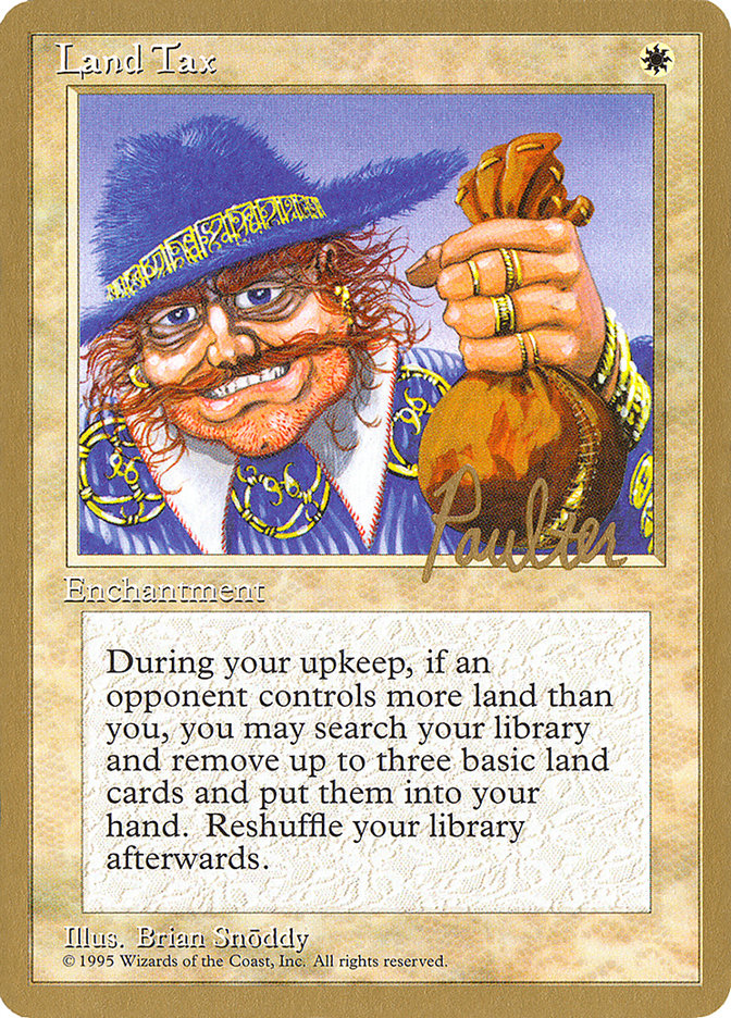 Land Tax (Preston Poulter) [Pro Tour Collector Set] | Fandemonia Ltd