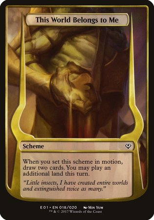 This World Belongs to Me (Archenemy: Nicol Bolas) [Archenemy: Nicol Bolas Schemes] | Fandemonia Ltd