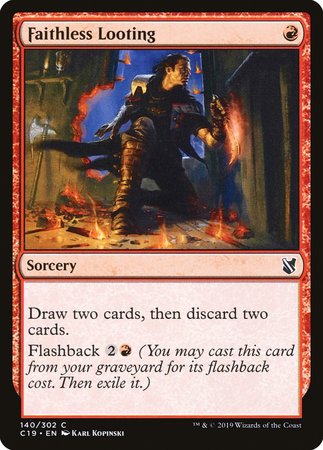 Faithless Looting [Commander 2019] | Fandemonia Ltd