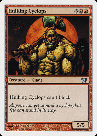 Hulking Cyclops [Eighth Edition] | Fandemonia Ltd
