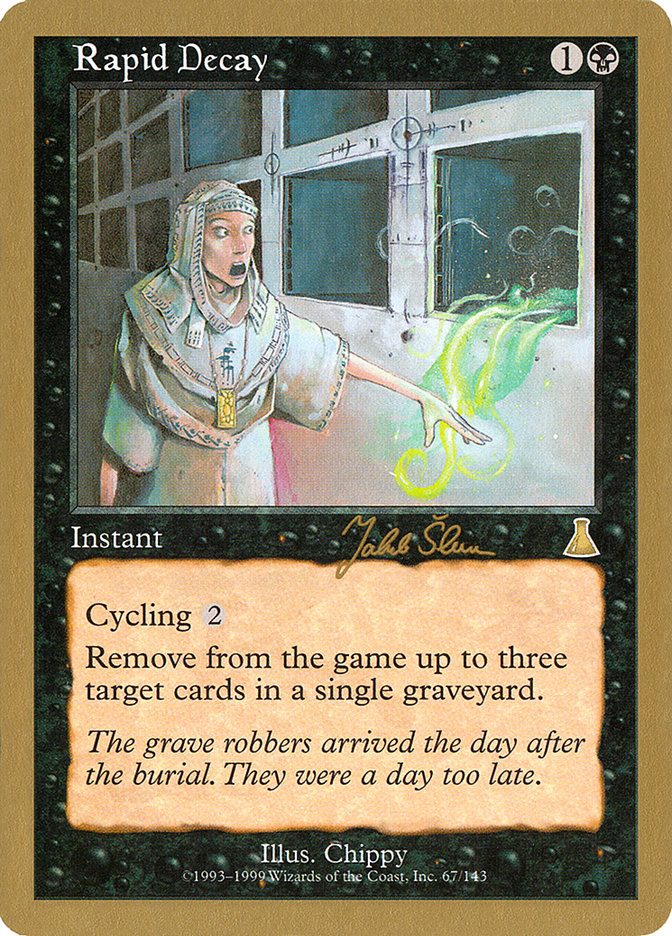 Rapid Decay (Jakub Slemr) [World Championship Decks 1999] | Fandemonia Ltd