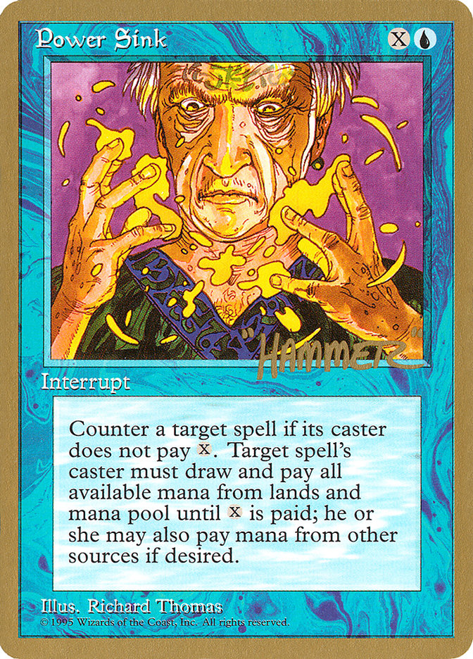 Power Sink (Shawn "Hammer" Regnier) [Pro Tour Collector Set] | Fandemonia Ltd