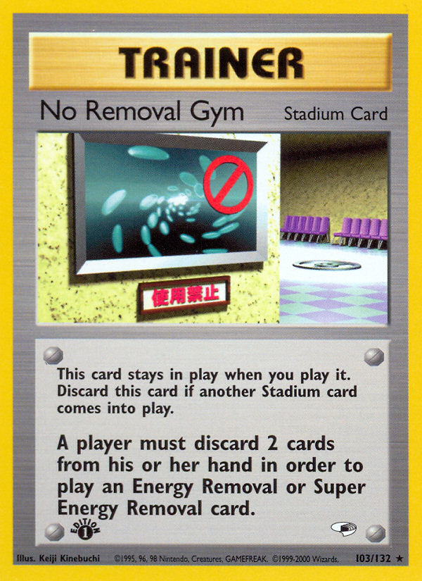 No Removal Gym (103/132) [Gym Heroes 1st Edition] | Fandemonia Ltd
