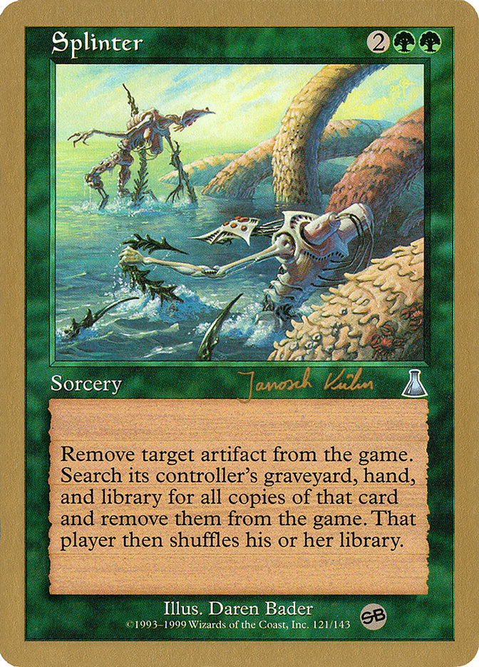 Splinter (Janosch Kuhn) (SB) [World Championship Decks 2000] | Fandemonia Ltd