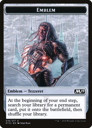 Emblem - Tezzeret, Artifice Master [Core Set 2019 Tokens] | Fandemonia Ltd