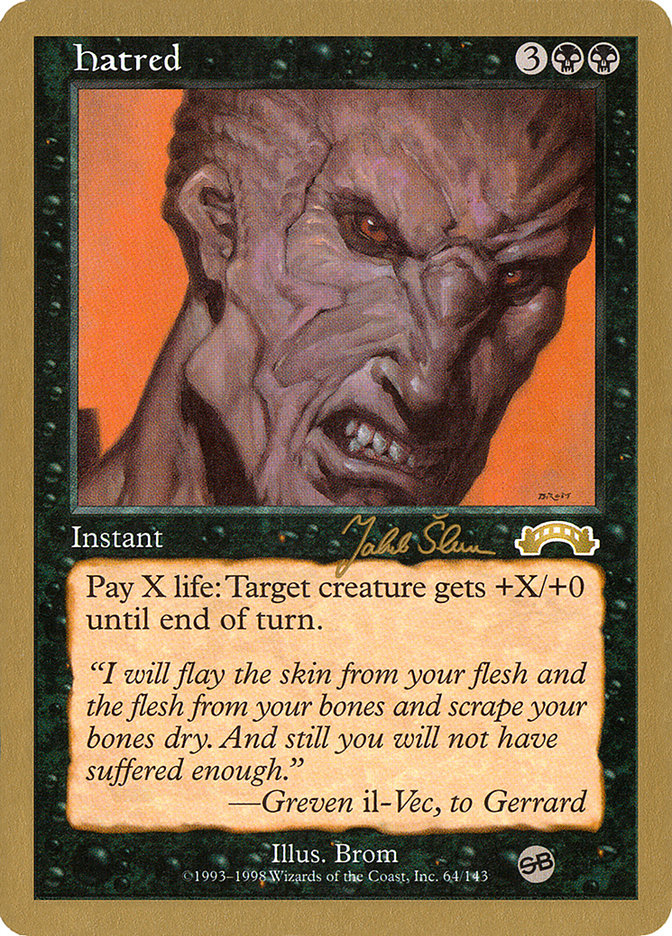 Hatred (Jakub Slemr) (SB) [World Championship Decks 1999] | Fandemonia Ltd